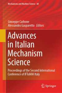Advances in Italian Mechanism Science : Proceedings of the Second International Conference of IFToMM Italy