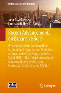 Recent Advancements on Expansive Soils〈1st ed. 2019〉 : Proceedings of the 2nd GeoMEast International Congress and Exhibition on Sustainable Civil Infrastructures, Egypt 2018 – The Official International Congress of the Soil-Structure Interaction Group in Egypt (SSIGE)