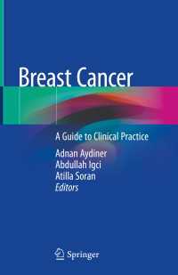 Breast Cancer〈1st ed. 2019〉 : A Guide to Clinical Practice