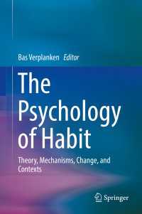 習慣の心理学<br>The Psychology of Habit : Theory, Mechanisms, Change, and Contexts
