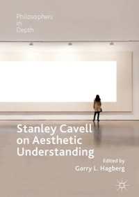 Stanley Cavell On Aesthetic Understanding Hagberg Garry L Edt 電子版 紀伊國屋書店ウェブストア オンライン書店 本 雑誌の通販 電子書籍ストア