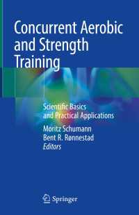 Concurrent Aerobic and Strength Training : Scientific Basics and Practical Applications