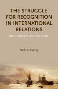 国際関係における承認の追求<br>The Struggle for Recognition in International Relations : Status, Revisionism, and Rising Powers