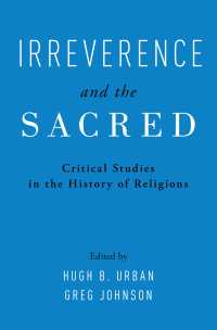 Irreverence and the Sacred : Critical Studies in the History of Religions