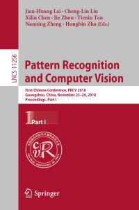 Pattern Recognition and Computer Vision : First Chinese Conference, PRCV 2018, Guangzhou, China, November 23-26, 2018, Proceedings, Part I