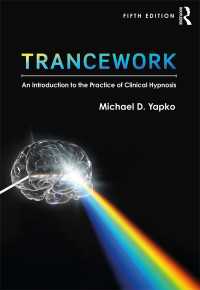 トランスワーク：臨床催眠入門（第５版）<br>Trancework : An Introduction to the Practice of Clinical Hypnosis（5 NED）