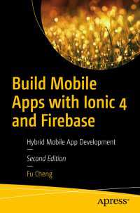 Build Mobile Apps with Ionic 4 and Firebase〈Second Edition〉 : Hybrid Mobile App Development（2）
