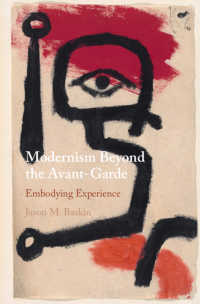 Modernism Beyond the Avant-Garde : Embodying Experience