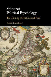 スピノザの政治的心理学<br>Spinoza's Political Psychology : The Taming of Fortune and Fear