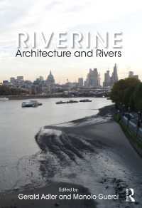河川と建築<br>Riverine : Architecture and Rivers