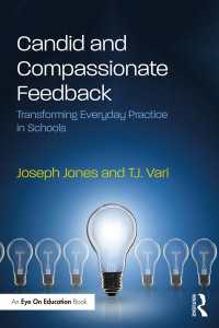 Candid and Compassionate Feedback : Transforming Everyday Practice in Schools