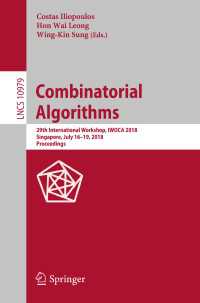 Combinatorial Algorithms : 29th International Workshop, IWOCA 2018, Singapore, July 16–19, 2018, Proceedings