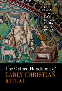 オックスフォード版　初期キリスト教儀礼ハンドブック<br>The Oxford Handbook of Early Christian Ritual