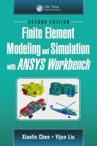 Finite Element Modeling and Simulation with ANSYS Workbench, Second Edition（2 NED）