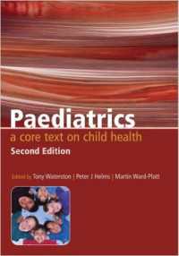 Paediatrics : A Core Text on Child Health, Second Edition（2 NED）
