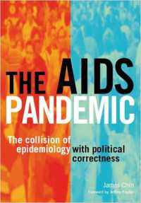 The AIDS Pandemic : The Collision of Epidemiology with Political Correctness
