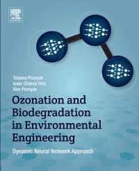 Ozonation and Biodegradation in Environmental Engineering : Dynamic Neural Network Approach