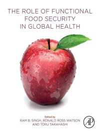 グローバル保健における機能性食品の安全保障上の役割<br>The Role of Functional Food Security in Global Health