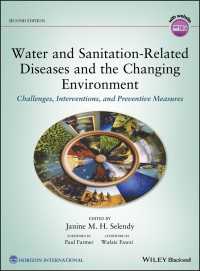 水と衛生に起因する疾病と環境工学（第２版）<br>Water and Sanitation-Related Diseases and the Changing Environment : Challenges, Interventions, and Preventive Measures（2）