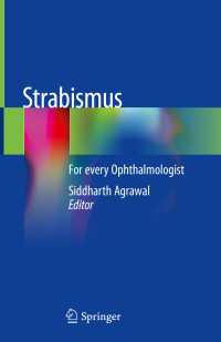 斜視：全眼科医のための基礎知識<br>Strabismus : For every Ophthalmologist