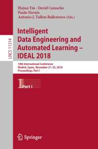 Intelligent Data Engineering and Automated Learning – IDEAL 2018 : 19th International Conference,  Madrid, Spain, November 21–23, 2018, Proceedings, Part I