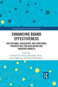Enhancing Board Effectiveness : Institutional, Regulatory and Functional Perspectives for Developing and Emerging Markets
