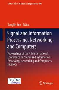 Signal and Information Processing, Networking and Computers : Proceedings of the 4th International Conference on Signal and Information Processing, Networking and Computers (ICSINC)