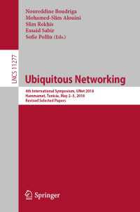 Ubiquitous Networking : 4th International Symposium, UNet 2018, Hammamet, Tunisia, May 2 – 5, 2018, Revised Selected Papers