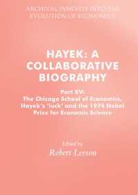 Hayek: A Collaborative Biography〈1st ed. 2018〉 : Part XV: The Chicago School of Economics, Hayek’s ‘luck’ and the 1974 Nobel Prize for Economic Science