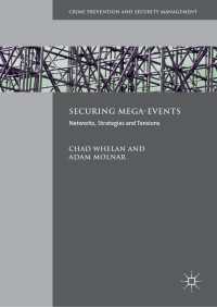 メガイベントの警備<br>Securing Mega-Events : Networks, Strategies and Tensions