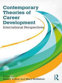キャリア開発の今日的理論：国際的視座<br>Contemporary Theories of Career Development : International Perspectives