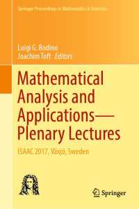 Mathematical Analysis and Applications—Plenary Lectures : ISAAC 2017, Växjö, Sweden