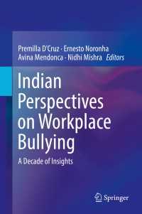 Indian Perspectives on Workplace Bullying : A Decade of Insights