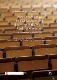 STEM研究・教育の新時代の日本・アジア・北米の比較<br>New Directions of STEM Research and Learning in the World Ranking Movement : A Comparative Perspective