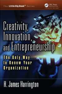創造性、イノベーションと起業家精神<br>Creativity, Innovation, and Entrepreneurship : The Only Way to Renew Your Organization