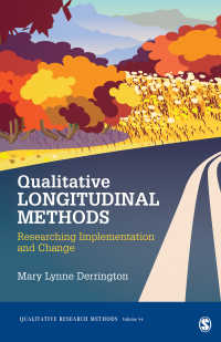 質的縦断調査法<br>Qualitative Longitudinal Methods : Researching Implementation and Change