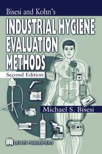 Ｂｉｓｅｓｉ＆Ｋｏｈｎ産業衛生評価法（第２版）<br>Industrial Hygiene Evaluation Methods（2 NED）