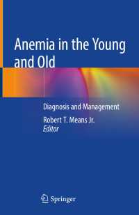 Anemia in the Young and Old : Diagnosis and Management