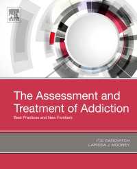 嗜癖のアセスメントと治療<br>The Assessment and Treatment of Addiction : Best Practices and New Frontiers