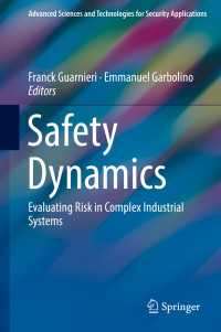 Safety Dynamics : Evaluating Risk in Complex Industrial Systems