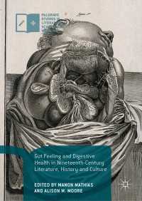 Gut Feeling and Digestive Health in Nineteenth-Century Literature, History and Culture〈1st ed. 2018〉