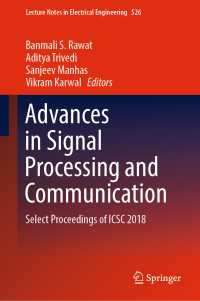 Advances in Signal Processing and Communication : Select Proceedings of ICSC 2018