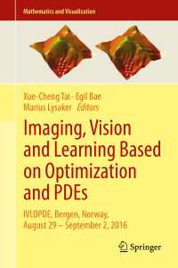 Imaging, Vision and Learning Based on Optimization and PDEs : IVLOPDE, Bergen, Norway, August 29 – September 2, 2016