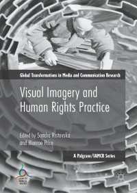 Visual Imagery and Human Rights Practice〈1st ed. 2018〉