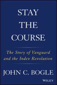 ジョン・ボーグル著／バンガード社の物語とインデックスファンド革命<br>Stay the Course : The Story of Vanguard and the Index Revolution