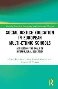 ヨーロッパの多民族学校における社会正義教育<br>Social Justice Education in European Multi-ethnic Schools : Addressing the Goals of Intercultural Education