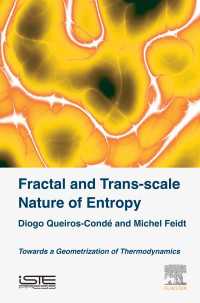 エントロピーの幾何学的解釈<br>Fractal and Trans-scale Nature of Entropy : Towards a Geometrization of Thermodynamics