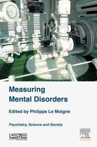 精神障害の測定：精神医学、科学と社会<br>Measuring Mental Disorders : Psychiatry, Science and Society
