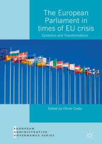 The European Parliament in Times of EU Crisis : Dynamics and Transformations