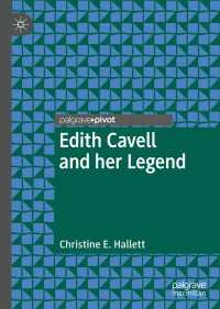 Edith Cavell and her Legend〈1st ed. 2019〉